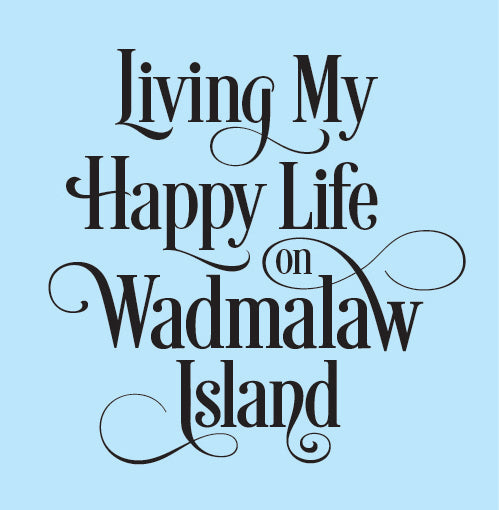 Wadmalaw Island - Happy Life