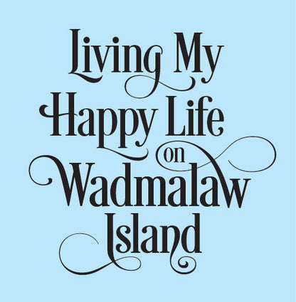 Wadmalaw Island - Happy Life